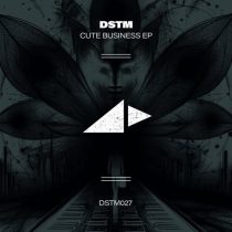 Dstm – Cute Business EP