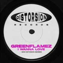 GreenFlamez – I Wanna Love