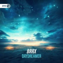 BRRX – Daydreamer