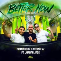 Stormerz, Primeshock & Jordan Jade – Better Now