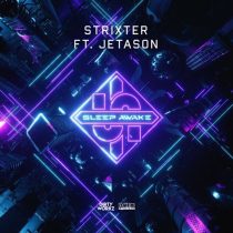 Strixter & Jetason – Sleep Awake