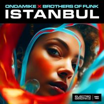 Brothers Of Funk & Ondamike – Istanbul