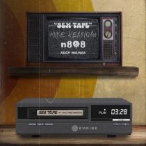 Mike Kerrigan & n808 – Sex Tape Feat. 7namez
