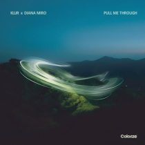 Diana Miro & Klur – Pull Me Through