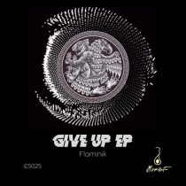 Flaminik – Give Up EP