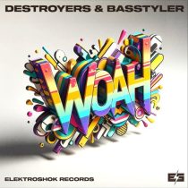 Destroyers & Basstyler – Woah