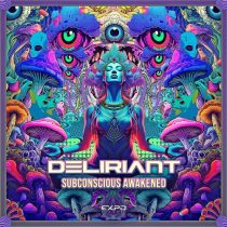 Deliriant – Subconscious Awakened