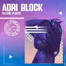 Adri Block – Fallin Player