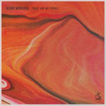Glenn Morrison – These Are My People