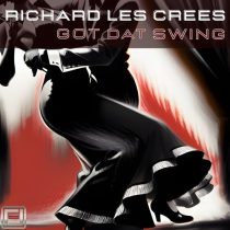 Richard Les Crees – Got Dat Swing