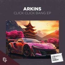 Arkins & YO-TKHS, Dannic & Arkins – Click Click Bang – Extended Mixes