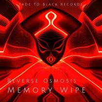Reverse Osmosis – Memory Wipe