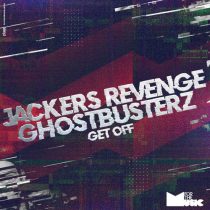 Jackers Revenge & Ghostbusterz – Get Off