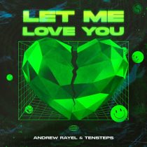 Andrew Rayel & Tensteps – Let Me Love You