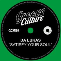 Da Lukas – Satisfy Your Soul