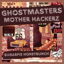 GhostMasters & Mother Hackerz – SugarPie HoneyBunch