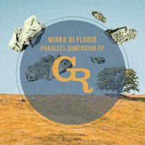 Mirko Di Florio – Parallel Dimensions  EP