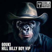 Gouki – Hill Billy Boy VIP