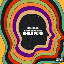 San Sebastian & ROMBE4T – Smile Funk (Extended Mix)