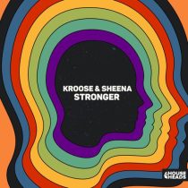 Sheena & Kroose – Stronger (Extended Mix)