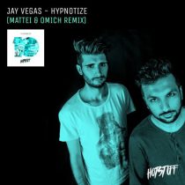 Jay Vegas – Hypnotize (Mattei & Omich Remix)