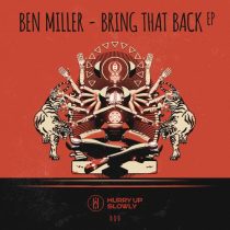 Ben Miller (Aus) – Bring That Back