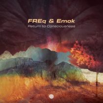 Freq & Emok – Return to Consciousness