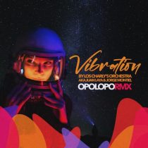 Los Charly’s Orchestra, Juan Laya & Jorge Montiel – Vibration (Opolopo Remix)