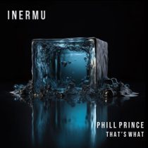Phill Prince – That’s What