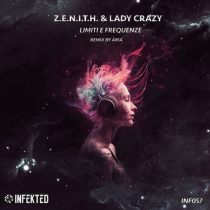 Lady Crazy & Z.e.n.i.t.h. – Limiti e Frequenze