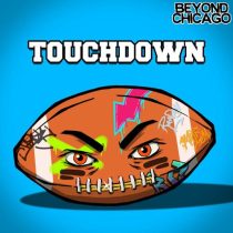 Beyond Chicago – Touchdown