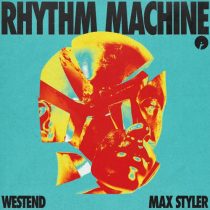 Max Styler & Westend – Rhythm Machine