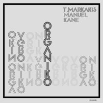 Manuel Kane & T.Markakis – Organiko