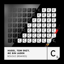 Hugel & MC Bin Laden, Tom Enzy – Bololo (Remixes)