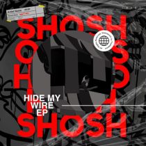 Shosho – Hide My Wire EP