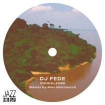 DJ Fede – Congalegre (Remix by Max Marinacci)