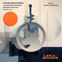 We’re Brothers – A Morning’s Promise