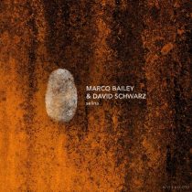 Marco Bailey & David Schwarz – Selina EP