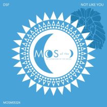DSF – Not Like You