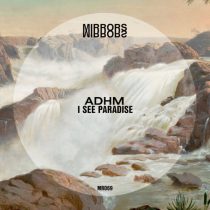 ADHM – I See Paradise