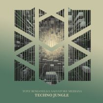 Tony Romanello & Salvatore Mediana – Techno Jungle
