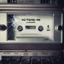 DJ Shadow & Chrome Sparks – You Played Me (Chrome Sparks Remix)