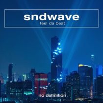 Sndwave – Feel da Beat