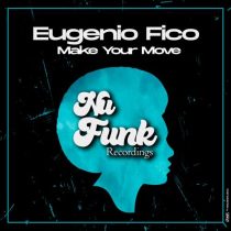Eugenio Fico – Make Your Move