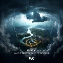 BiXX – Weather the Storm