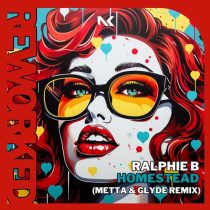 Ralphie B – Homestead – Metta & Glyde Remix