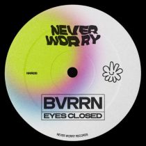 BVRRN – Eyes Closed (Extended Mix)