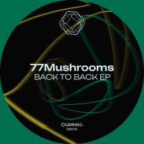 77Mushrooms – Back To Back EP