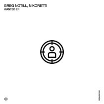 Greg Notill & Nikoretti – Wanted