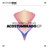 Kolombo & Frijo – Acostumbrado EP